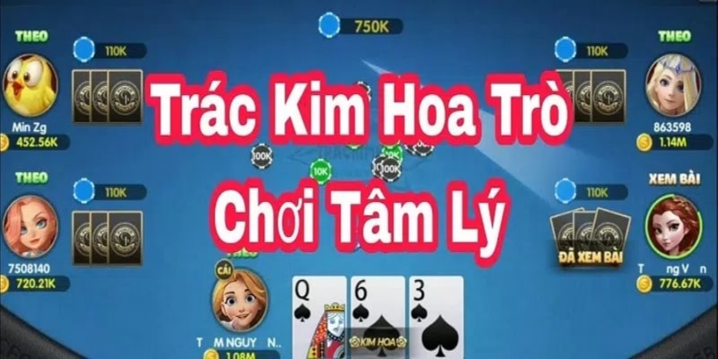 Giới thiệu về game Trác Kim Hoa mới lạ