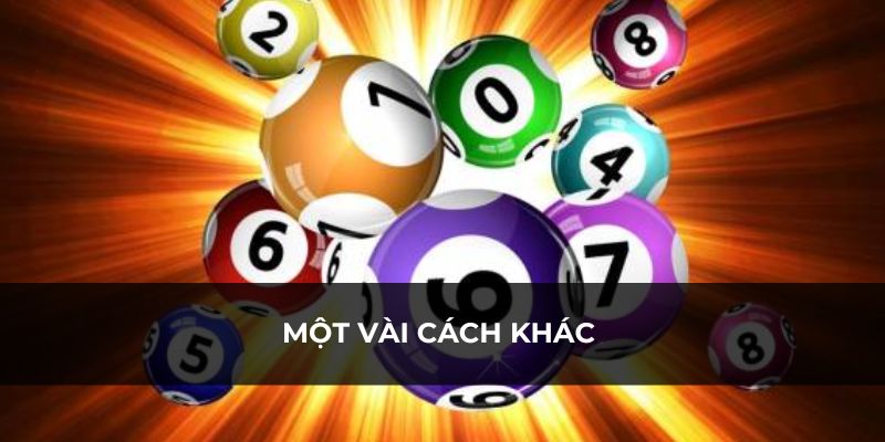 Một vài cách khác để chơi lô bệt tại nhà cái ABC8